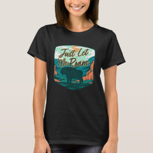 Låt mig roam i Vild Djurskydd i Buffal T Shirt