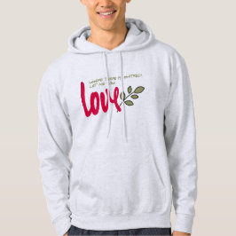 Låt mig så kärlek hoodie