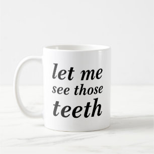 Låt mig se de tänder FÖR TANDLÄKARE ENDAST Kaffemugg