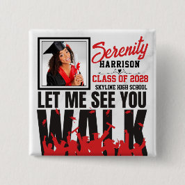 Låt mig se dig WALK | Red & Black Studenten Photo Knapp