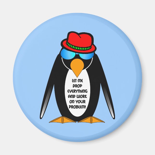 Låt mig släppa allt och arbeta med ditt problem magnet (Framsidan)