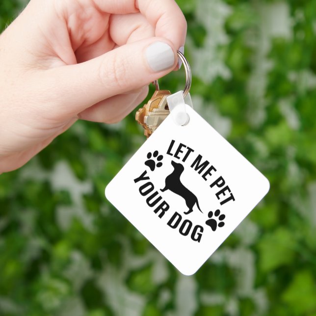 Låt mig smeka din hund - hundälskare   nyckelring (Hand)
