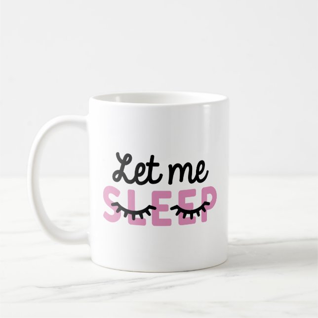 Låt mig sova kaffemugg (Vänster)