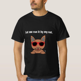 Låt mig Springa det vid min katt T Shirt
