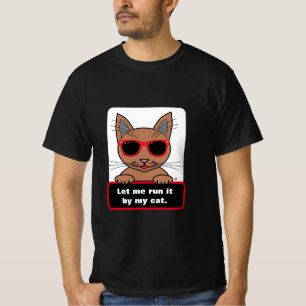 Låt mig Springa det vid min katt T Shirt