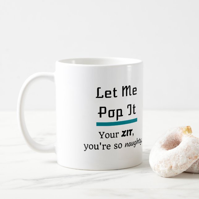 Låt mig stoppa Zits Pimples Kaffemugg (Med munk)