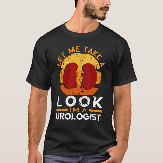 Låt mig ta en titt på Urology Nurse Kidney Ur T Shirt (Framsida)