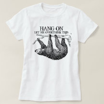 Låt mig tänka över den här Sloth T-Shirt