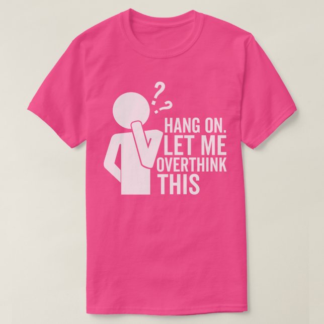 Låt mig tänka över den här vitboken t shirt (Design framsida)