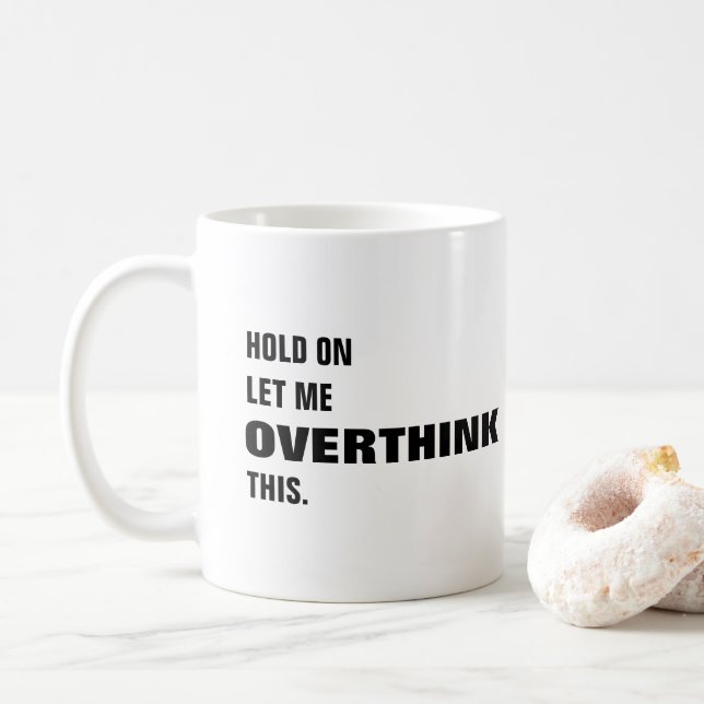 Låt mig tänka över det här lustiga kaffet mugg (Med munk)