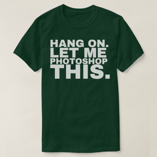 Låt mig titta på Photoshop i Photoshop T Shirt (Design framsida)