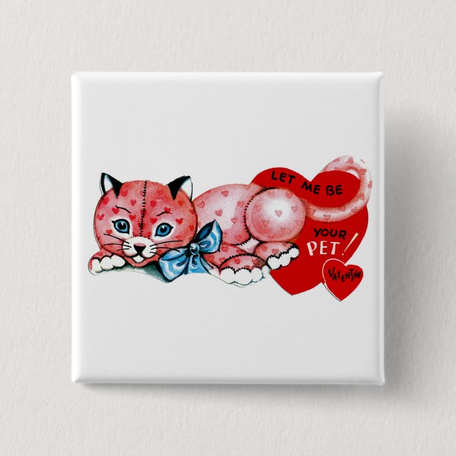 Låt mig vara ditt sällskapsdjur, Valentine! Knapp (Framsida)