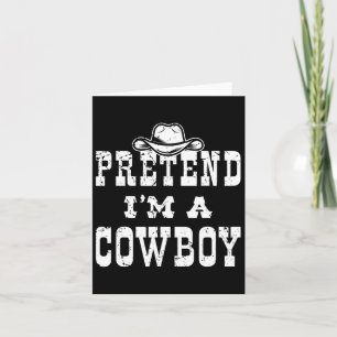 Låt mig vara en cowboy tonårig kul cowboybarn kost kort