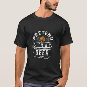 Låt mig vara en hjort Roligt Halloween-kostymprese T Shirt
