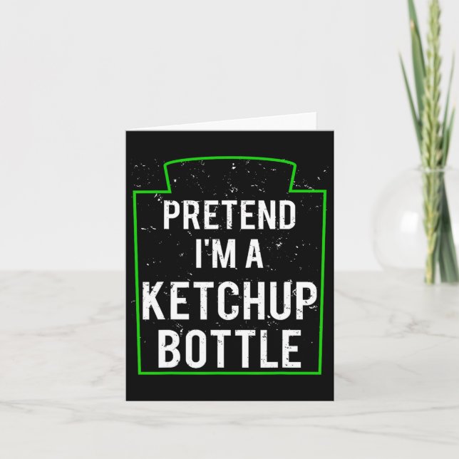 Låt mig vara en ketchupflask kostym Roligt Hallowe Kort (Framsida)