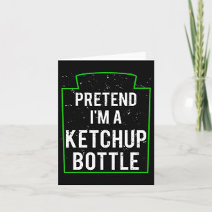 Låt mig vara en ketchupflask kostym Roligt Hallowe Kort