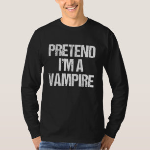 Låt Mig Vara En Vampire Dräkt Lat Halloween T Shirt