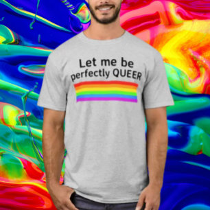 Låt mig vara fullkomligt queer t shirt