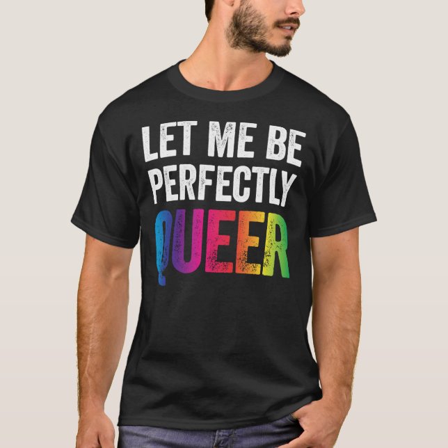 Låt mig vara helt och hållet frisk på LGBT Lesbi T Shirt (Framsida)