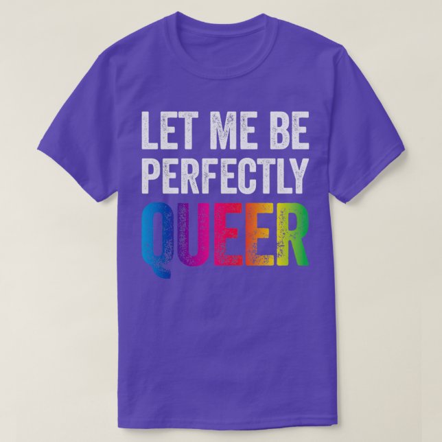 Låt mig vara helt och hållet frisk på LGBT Lesbi T Shirt (Design framsida)