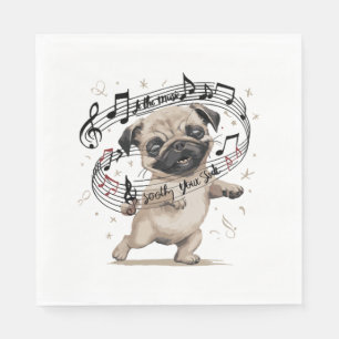 Låt Music Soothe Your Soul Dancing Pug för Pappersservett