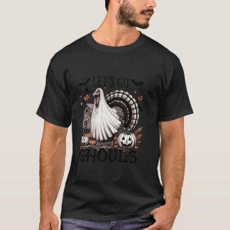 Låt oss åka Ghouls Turkey Halloween fest Costume T T Shirt