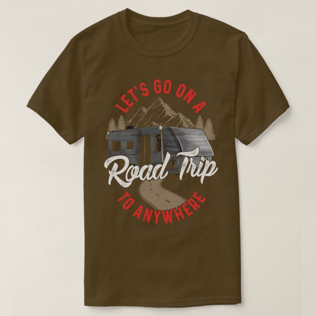 Låt Oss Åka På En Bilresa Till Ingetstans T Shirt (Design framsida)