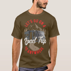 Låt Oss Åka På En Bilresa Till Ingetstans T Shirt