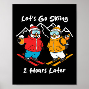 Låt oss åka skidor 2 timmar senare poster