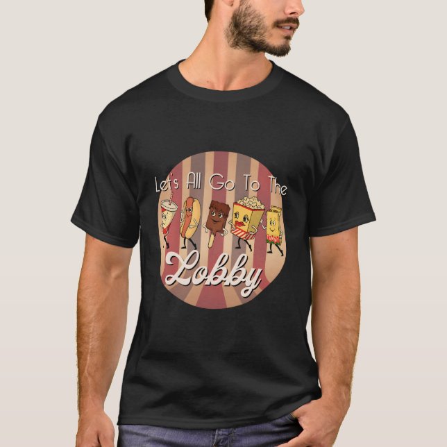 Låt oss alla gå till Lobby-filmteatern T Shirt (Framsida)