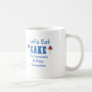 Låt oss Ät kummel. Det är nåns födelsedag någonsta Kaffemugg