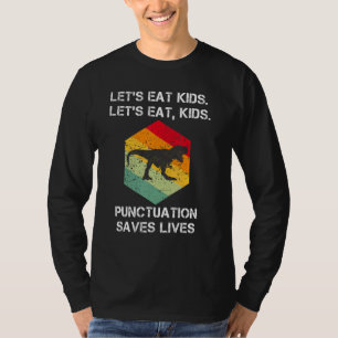 Låt oss äta barn interpunktion räddar liv grammati t shirt