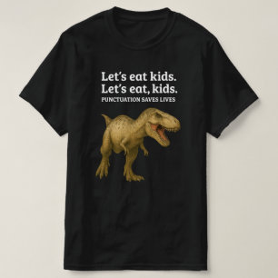 Låt oss äta barn - stavning räddar liv grammatik t shirt