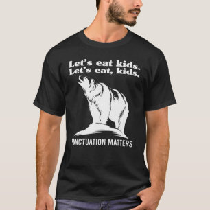 Låt oss äta upp skiljetecken mellan barn och år B. T Shirt