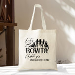Låt oss att få en rowdy cowgirl bachelorette-fest tygkasse<br><div class="desc">Låt oss få rowdy cowgirl bachelorette-matchande lagsäckar. Om du vill få matchande väskor för ditt team kan det vara en favoritgåva.</div>