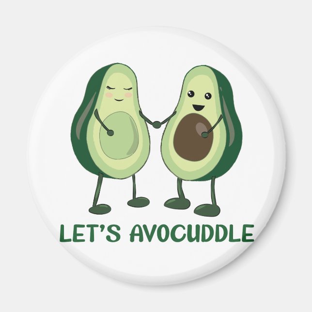 Låt oss Avocuddle - Funny Avocado Pun Magnet (Framsidan)