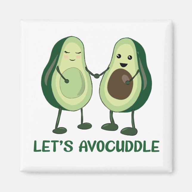 Låt oss Avocuddle - Funny Avocado Pun Magnet (Framsidan)