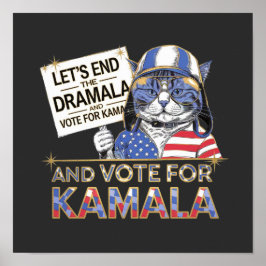 Låt oss avsluta dramats show och rösta på Kamala Poster