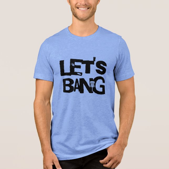 Låt oss Bang | Skivans golf-teman T Shirt (Framsida)