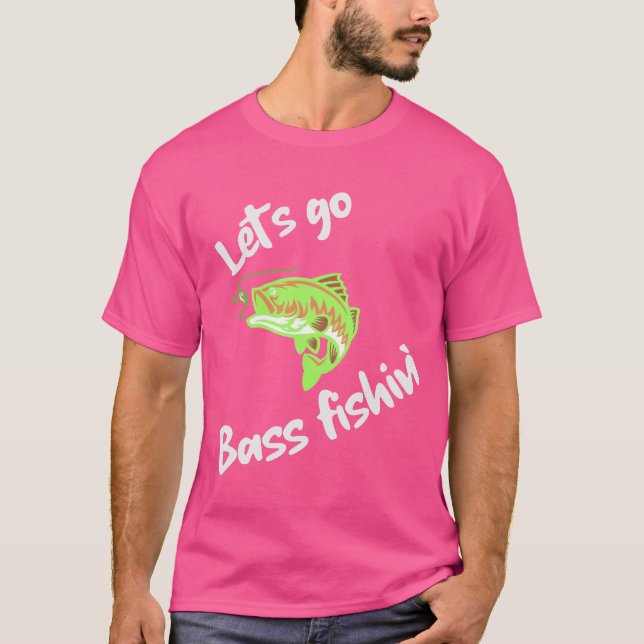Låt oss Bass-fiske T Shirt (Framsida)
