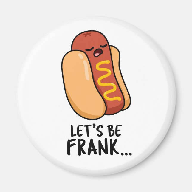 Låt oss Be Frank Funny Frankfurter Pun Magnet (Framsidan)