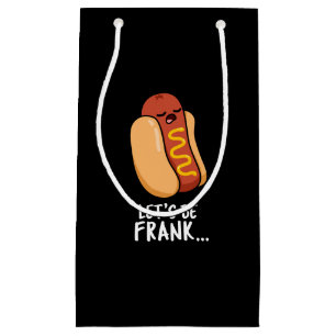 Låt oss Be Frank Funny Frankfurter Pun Mörk BG