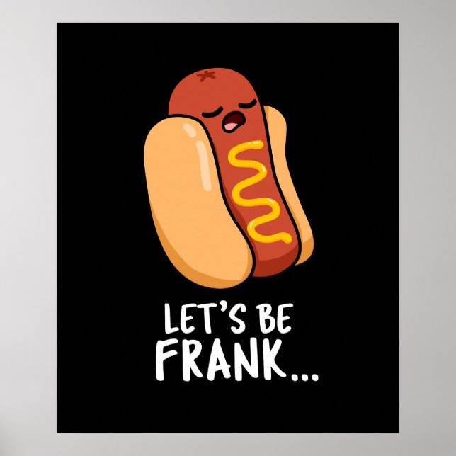 Låt oss Be Frank Funny Frankfurter Pun Mörk BG Poster (Framsidan)