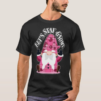 Låt oss Behåll Gnome Rosa Gnome Family Pajama Matc T Shirt