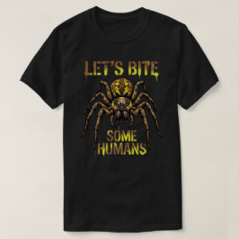 Låt oss bita några människor Rolig spindeltröja T Shirt