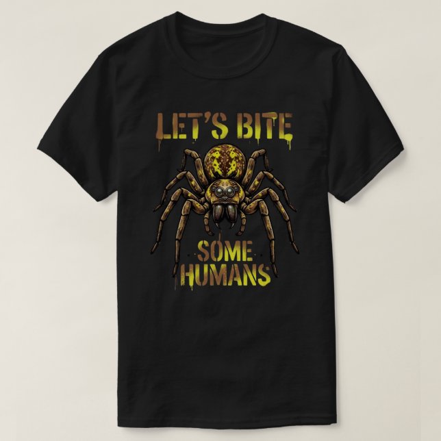Låt oss bita några människor Rolig spindeltröja T Shirt (Design framsida)