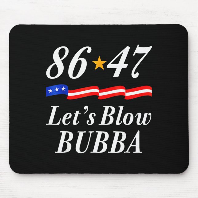 Låt oss blåsa Bubba rolig oss flagga män kvinnor  Musmatta (Framsidan)