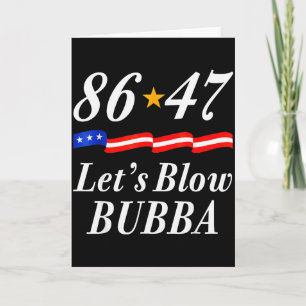 Låt oss blåsa Bubba Roligt Oss Flagga Män Kvinnor Kort