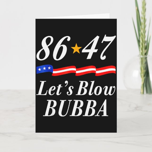 Låt oss blåsa Bubba Roligt Oss Flagga Män Kvinnor  Kort (Framsida)