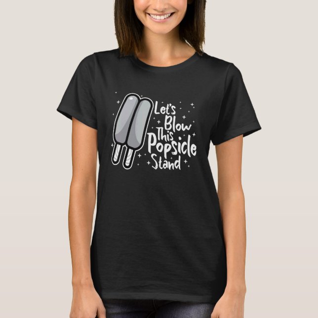 Låt oss blåsa det här poppsstället Hej sommar 2 T Shirt (Framsida)